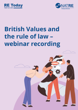 British Values and the rule of law – webinar recording