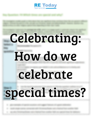 KS1 - Celebrating: How do we celebrate special times?