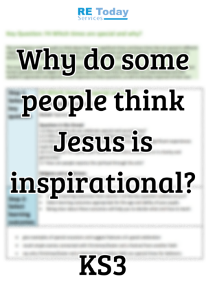 Why do some people think Jesus is inspirational? KS3